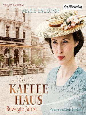 cover image of Das Kaffeehaus--Bewegte Jahre